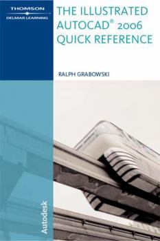 Paperback The Illustrated Autocad 2006 Quick Reference Book