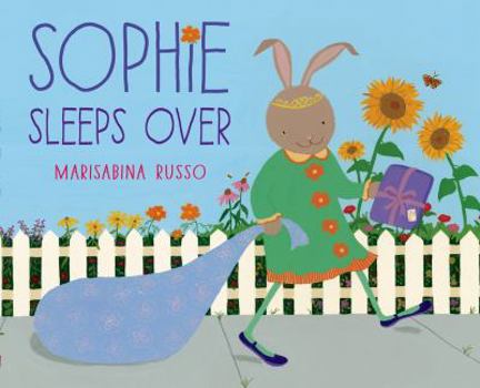 Hardcover Sophie Sleeps Over: A Picture Book