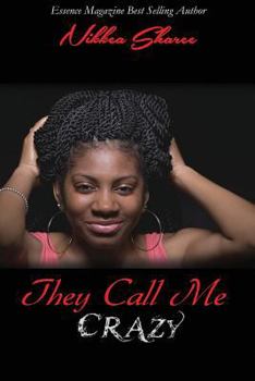 Paperback They Call Me Crazy Book