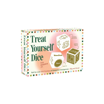 Paperback Treat Yourself Dice: You Deserve It! Book