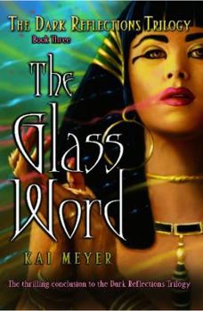 The Glass Word - Book #3 of the Merle-Trilogie