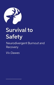 Survival to Safety: Neurodivergent Burnout and Recovery