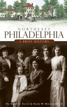 Northeast Philadelphia: A Brief History