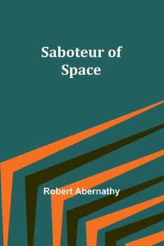 Paperback Saboteur of Space Book
