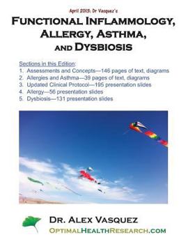 Paperback Functional Inflammology, Allergy, Asthma, and Dysbiosis: Chapters and Presentation Slides: April 2013 Book