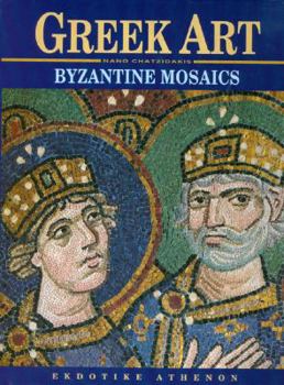Hardcover Greek Art: Byzantine Mosaics Book