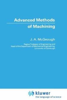 Hardcover Advanced Methods of Machining Book