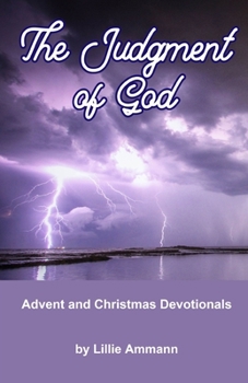 Paperback The Judgment of God: Advent and Christmas Devotionals Book