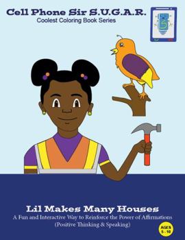 Lil Makes Many Houses : Power of Affirmations (Positive Thinking & Speaking)