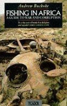 Paperback Fishing in Africa: A Guide to War and Corruption Book