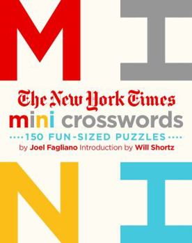 Paperback The New York Times Mini Crosswords, Volume 1: 150 Easy Fun-Sized Puzzles Book