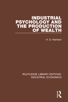 Paperback Industrial Psychology and the Production of Wealth Book
