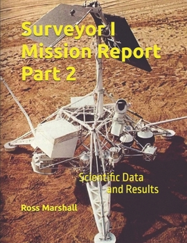 Paperback Surveyor I Mission Report Part 2: Scientific Data and Results Book