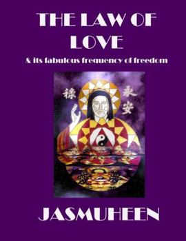 Paperback The Law of Love & Its Fabulous Frequency of Freedom Book