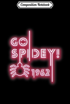 Composition Notebook: Marvel Spider-Man Go Spidey 1962 Neon Logo  Journal/Notebook Blank Lined Ruled 6x9 100 Pages