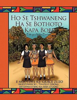 Paperback Ho Se Tshwaneng Ha Se Bothoto Kapa Bope [Multiple Languages] Book