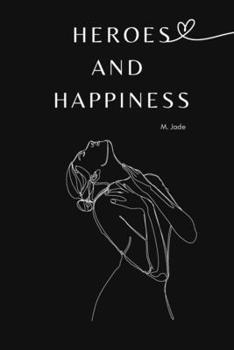 Paperback Heroes and Happiness Book