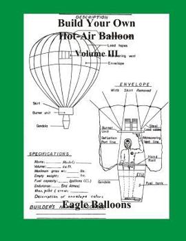 Paperback Build Your Own Hot-Air Balloon: Volume III Book