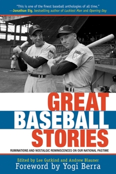 Paperback Great Baseball Stories: Ruminations and Nostalgic Reminiscences on Our National Pastime Book
