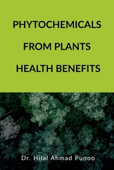 Paperback Phytochemicals from Plants Health Benefits Book