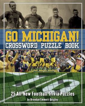 Spiral-bound Go Michigan! Crossword Puzzle Book: 25 All-New Football Trivia Puzzles Book
