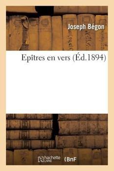 Paperback Epîtres En Vers [French] Book