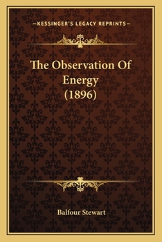 Paperback The Observation Of Energy (1896) Book