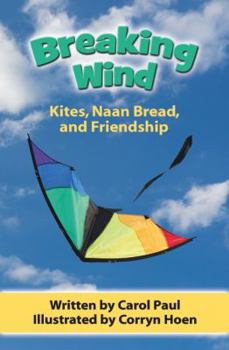 Paperback Breaking Wind: Kites, Naan Bread, and Friendship Book