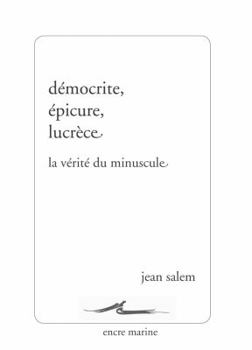 Paperback Democrite, Epicure, Lucrece: La Verite Du Minuscule [French] Book