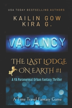 Paperback Vacancy: A YA Paranormal Urban Fantasy Thriller (The Last Lodge on Earth #1) Book