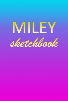 Miley: Sketchbook | Blank Imaginative Sketch Book Paper | Pink Blue Gold Custom Letter M Personalized Cover | Teach & Practice Drawing for Experienced ... Doodle Pad | Create, Imagine & Learn to Draw