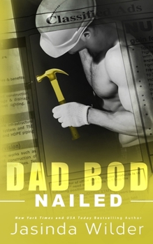 Nailed - Book #3 of the Dad Bod Contracting 