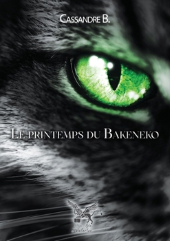 Paperback Le Printemps du Bakeneko (French Edition) [French] Book