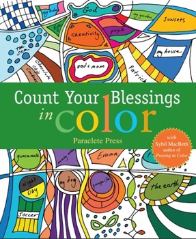 Paperback Count Your Blessings in Color: With Sybil Macbeth, Author of Praying in Color Book