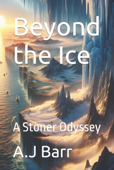 Paperback Beyond the Ice: A Stoner Odyssey Book