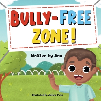 Paperback Bully-Free Zone: Kids got together to keep bully out of their school Book