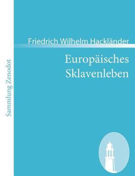 Paperback Europäisches Sklavenleben [German] Book