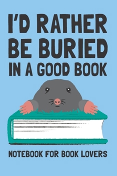 Paperback I Love Reading Notebook. Funny Mole Book Lover: Blank Lined for Writing and Note Taking Book