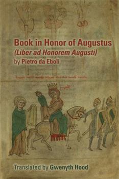 Hardcover Book in Honor of Augustus (Liber Ad Honorem Augusti) by Pietro Da Eboli: Volume 398 Book