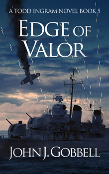 Edge of Valor - Book #5 of the Todd Ingram