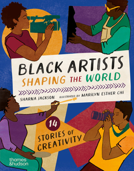 Hardcover Black Artists Shaping the World: Picture Book Edition Book