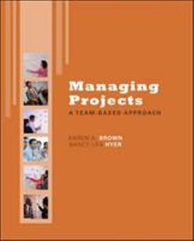Hardcover Managing Projects: A Team-Based Approach with Student CD Book