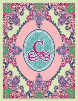 Paperback Journal Notebook Initial Letter "C" Monogram: Fun, Decorative Wide-Ruled Diary. Featuring a Unique Pink and Teal Design with Pistachio Green Backgroun Book