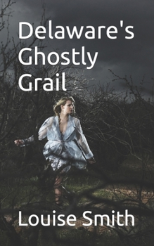 Paperback Delaware's Ghostly Grail Book