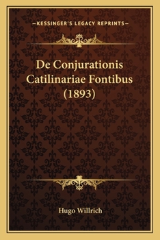 Paperback De Conjurationis Catilinariae Fontibus (1893) [Latin] Book