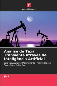 Análise de Taxa Transiente através de Inteligência Artificial (Portuguese Edition)