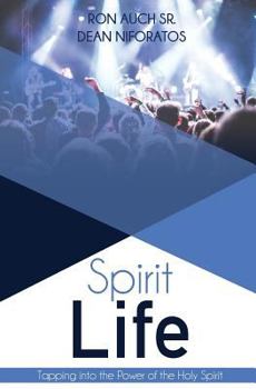 Paperback Spirit Life: Tapping into the Power of the Holy Spirit Book