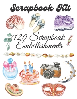 Paperback Scrapbook Kit - 120 Scrapbook Embellishments: Ephera Elements for Decoupage, Notebooks, Journaling or Scrapbooks. Watercolor Elements Book