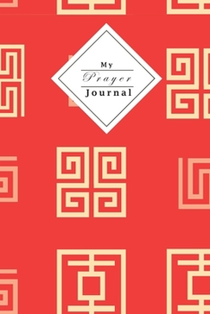 My Prayer Journal: Your Own Personal Prayer Journal For Young Christian Women Use Your Own Prayer And Bible Verse Of The Day 120 Pages