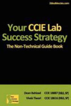Paperback Your CCIE Lab Success Strategy: The Non-Technical Guidebook Book